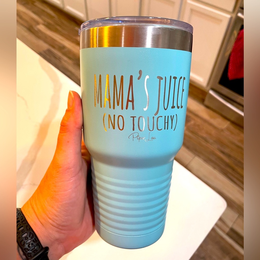 Mama’s Juice No Touchy!
